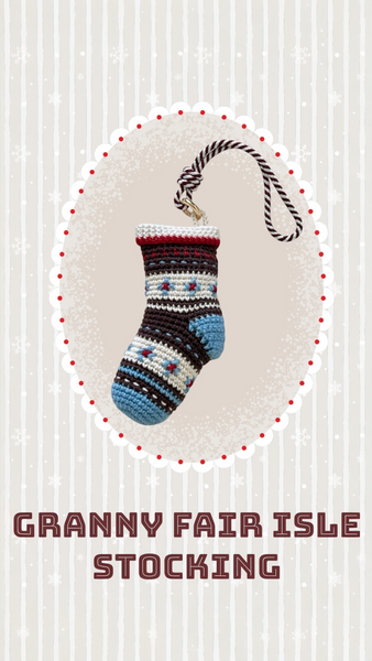 Granny Fair Isle Stocking